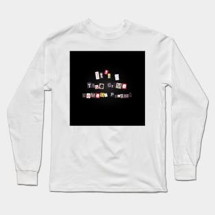 It's A True Crime Comedy Podcast Long Sleeve T-Shirt